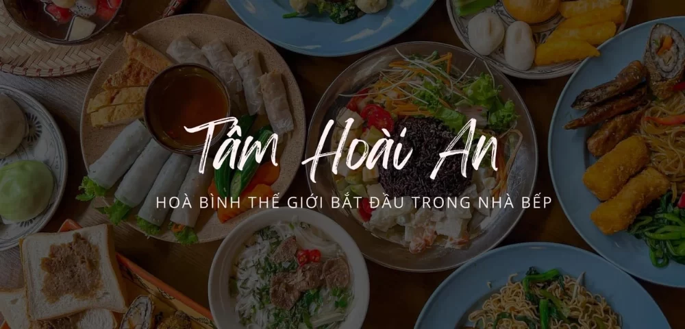 Khám Phá Nhà Hàng Buffet Chay Tâm Hoài An
