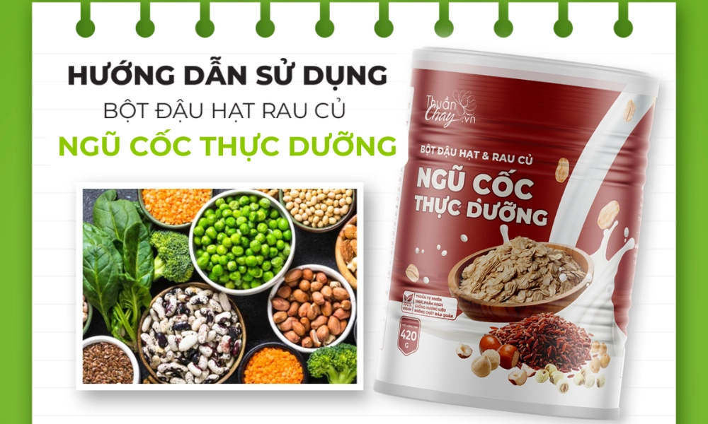 Hưỡng dẫn sử dụng Bột Ngũ Cốc Thực Dưỡng